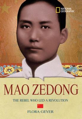 Mao Zedong : the rebel who led a revolution