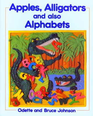 Apples, alligators and also alphabets