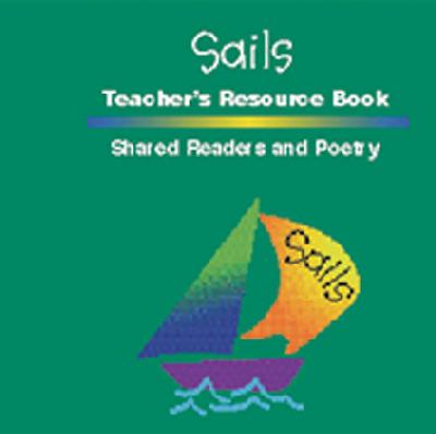 Sails Teacher's resource CD. Shared reading-- years 1, 2 and 3