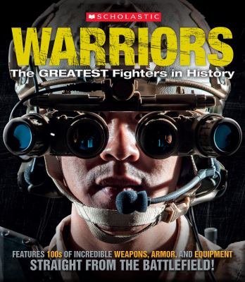 Warriors : the greatest fighters in history