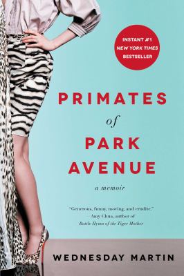 Primates of Park Avenue : a memoir