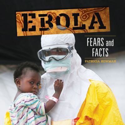Ebola : fears and facts
