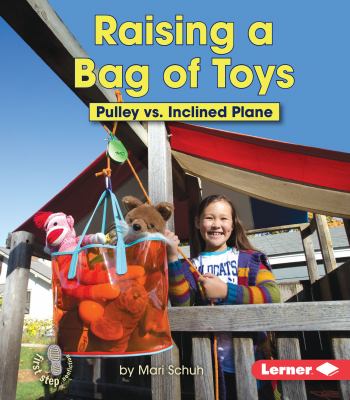 Raising a bag of toys : pulley vs. inclined plane