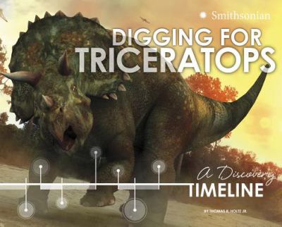 Digging for triceratops : a discovery timeline