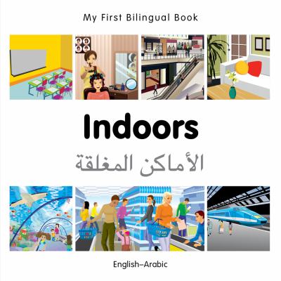 Indoors = al-Amakin al-mughlaqah : English-Arabic