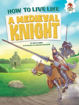 How to live like a medieval knight