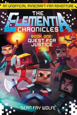 Quest for justice : an unofficial Minecraft-fan adventure