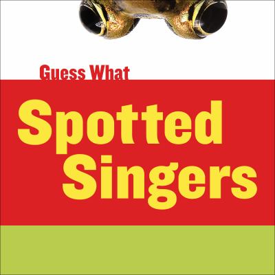 Spotted singers