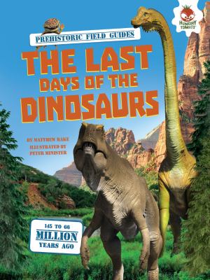 The last days of the dinosaurs