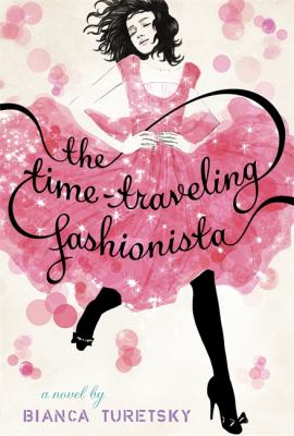 The time-traveling fashionista : a novel
