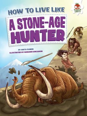 How to live like a stone-age hunter