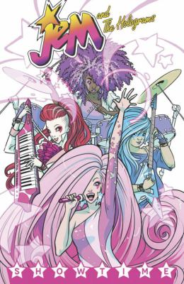 Jem and the Holograms. Volume 1, Showtime