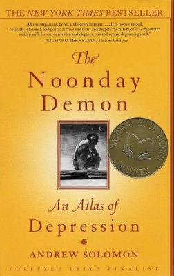 The noonday demon : an atlas of depression