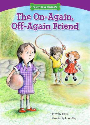 The on-again, off-again friend : standing up for friends