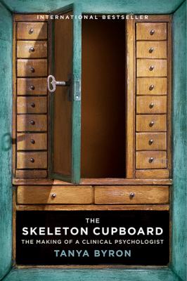 The skeleton cupboard : the making of a clinical psychologist