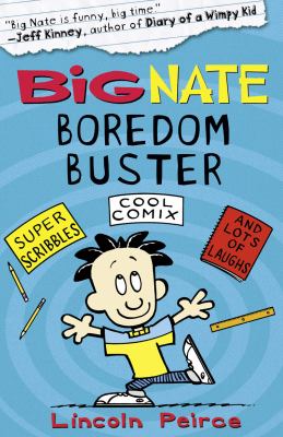 Big Nate : boredom buster