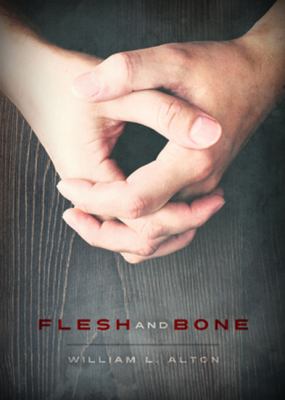 Flesh and bone