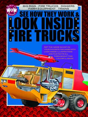 See how they work & look-- inside fire trucks