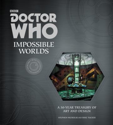 Doctor Who impossible worlds : a 50-year treasury of art and design