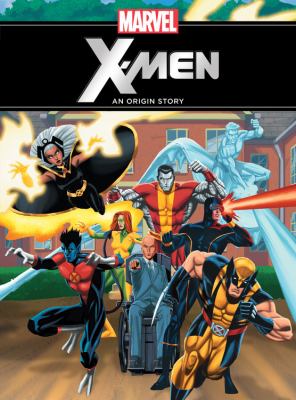 X-Men : an origin story