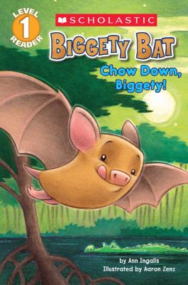 Biggety Bat : chow down, Biggety!