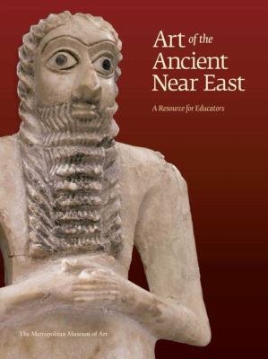 Art from the ancient Near East : a resource for educators