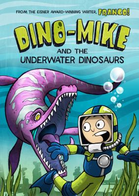 Dino-Mike and the underwater dinosaurs