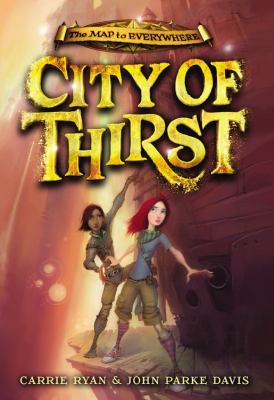 City of thirst : the map to everywhere: book 2