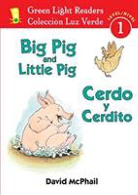 Big Pig and Little Pig = Cerdo y Cerdito