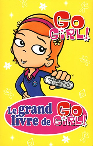 Le grand livre de Go girl! 7 /