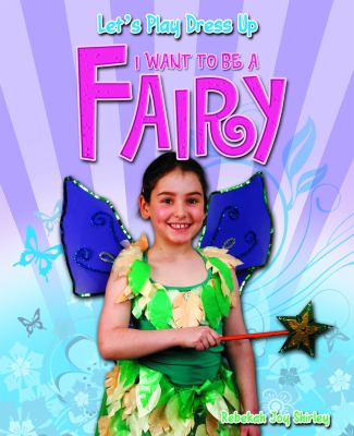 I want to be a fairy