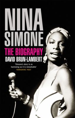 Nina Simone : the biography