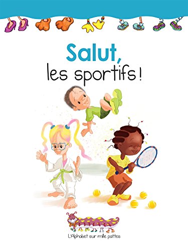 Salut, les sportifs!