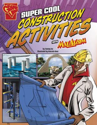 Super cool construction activities with Max Axiom