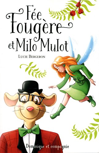 Fée Fougère et Milo Mulot