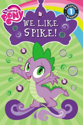 We like Spike!