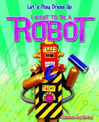 I want to be a robot