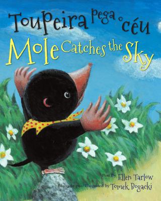 Mole catches the sky