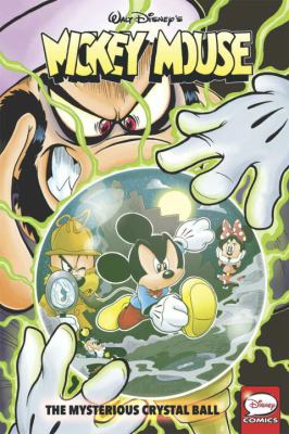 Mickey Mouse : the mysterious crystal ball