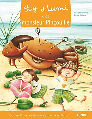 Stig et Lumi chez monsieur Pinçouille