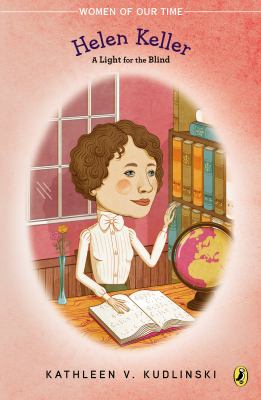 Helen Keller : a light for the blind