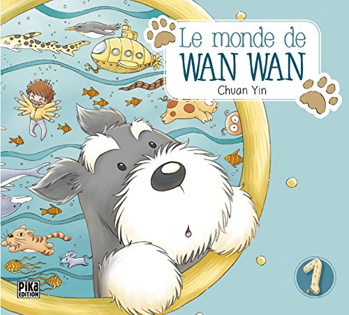 Le monde de Wan Wan. 1 /