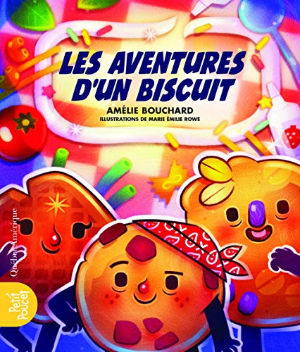 Les aventures d'un biscuit