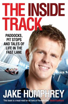 The inside track : paddocks, pit stops and tales of my life in the fast lane