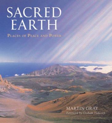 Sacred earth : places of peace and power