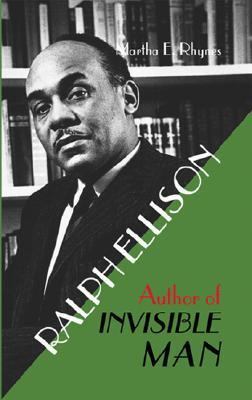 Ralph Ellison : author of Invisible man