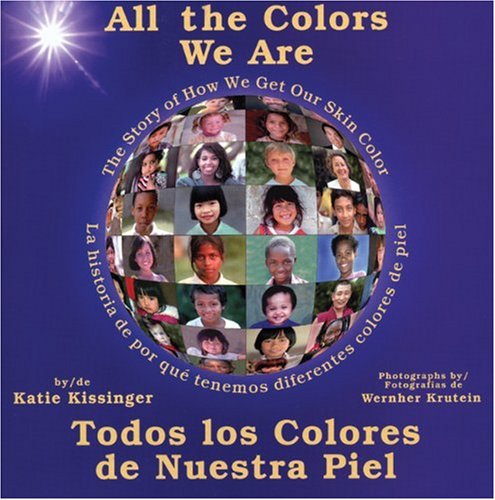 All the colors we are : the story of how we get our skin color