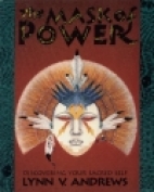 The mask of power : discovering your sacred self