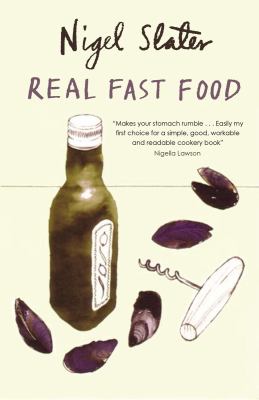 Real fast food : 350 recipes ready-to-eat in 30 minutes
