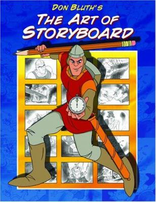 Don Bluth's The art of storyboard.